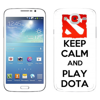   «Keep calm and Play DOTA»   Samsung Galaxy Mega 5.8