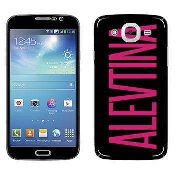   «Alevtina»   Samsung Galaxy Mega 5.8