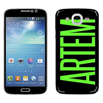   «Artem»   Samsung Galaxy Mega 5.8