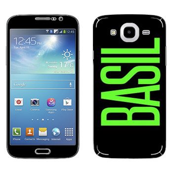   «Basil»   Samsung Galaxy Mega 5.8