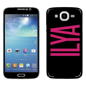   «Ilya»   Samsung Galaxy Mega 5.8