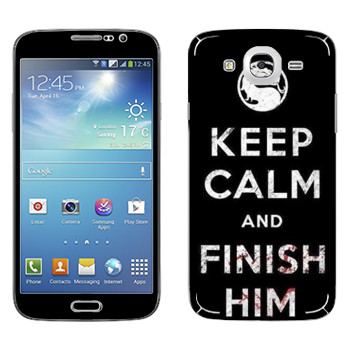   «Keep calm and Finish him Mortal Kombat»   Samsung Galaxy Mega 5.8