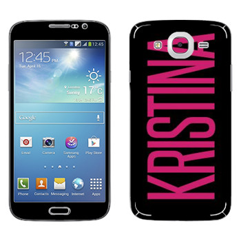   «Kristina»   Samsung Galaxy Mega 5.8