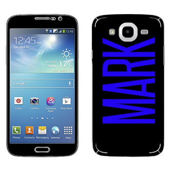   «Mark»   Samsung Galaxy Mega 5.8