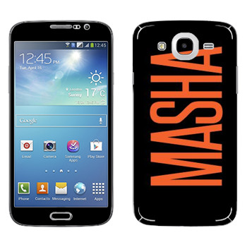   «Masha»   Samsung Galaxy Mega 5.8