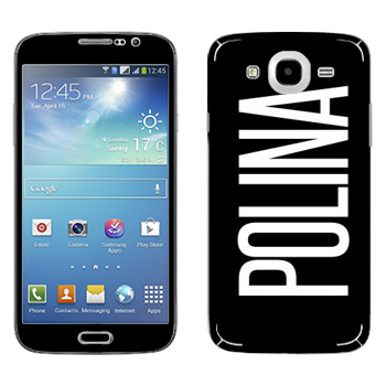   «Polina»   Samsung Galaxy Mega 5.8