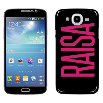   «Raisa»   Samsung Galaxy Mega 5.8