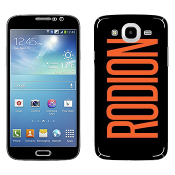   «Rodion»   Samsung Galaxy Mega 5.8