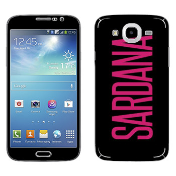   «Sardana»   Samsung Galaxy Mega 5.8