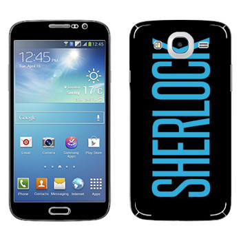   «Sherlock»   Samsung Galaxy Mega 5.8