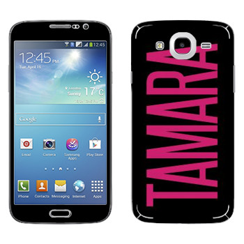   «Tamara»   Samsung Galaxy Mega 5.8