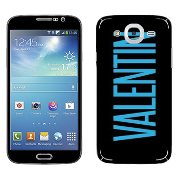   «Valentin»   Samsung Galaxy Mega 5.8