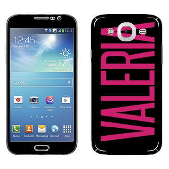   «Valeria»   Samsung Galaxy Mega 5.8