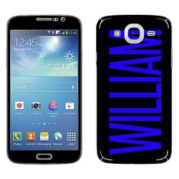   «William»   Samsung Galaxy Mega 5.8