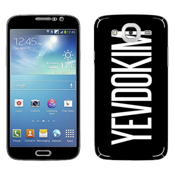   «Yevdokim»   Samsung Galaxy Mega 5.8