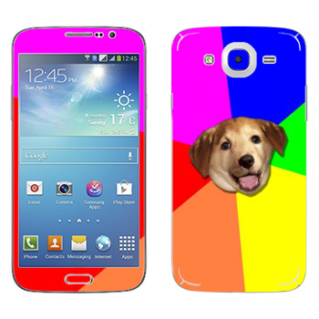   «Advice Dog»   Samsung Galaxy Mega 5.8