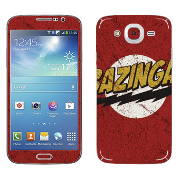   «Bazinga -   »   Samsung Galaxy Mega 5.8
