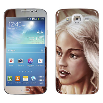   «Daenerys Targaryen - Game of Thrones»   Samsung Galaxy Mega 5.8