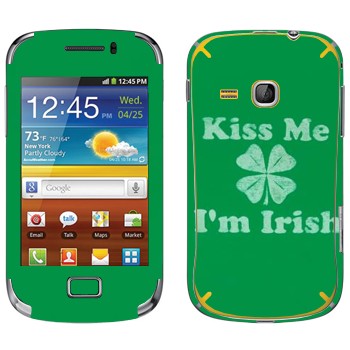   «Kiss me - I'm Irish»   Samsung Galaxy Mini 2