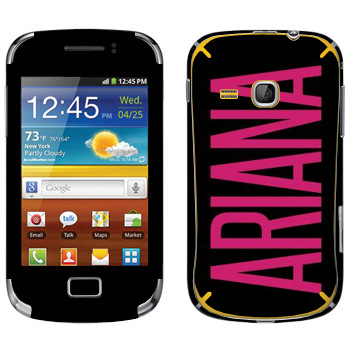   «Ariana»   Samsung Galaxy Mini 2