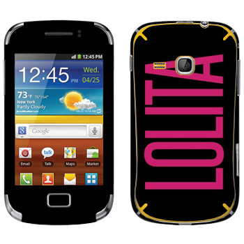   «Lolita»   Samsung Galaxy Mini 2