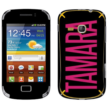   «Tamara»   Samsung Galaxy Mini 2