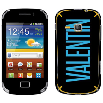   «Valentin»   Samsung Galaxy Mini 2