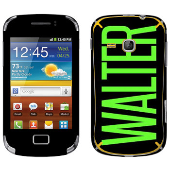   «Walter»   Samsung Galaxy Mini 2