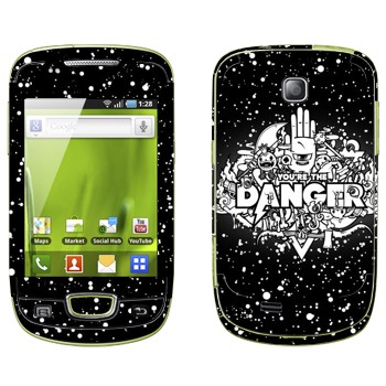   « You are the Danger»   Samsung Galaxy Mini