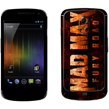   «Mad Max: Fury Road logo»   Samsung Galaxy Nexus
