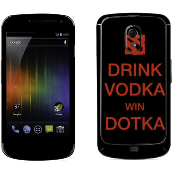   «Drink Vodka With Dotka»   Samsung Galaxy Nexus