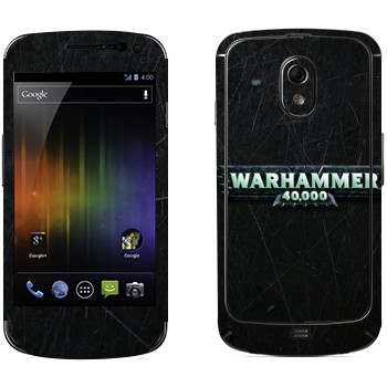   «Warhammer 40000»   Samsung Galaxy Nexus