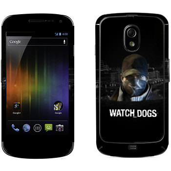   «Watch Dogs -  »   Samsung Galaxy Nexus