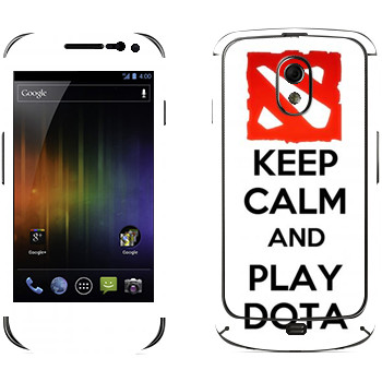   «Keep calm and Play DOTA»   Samsung Galaxy Nexus
