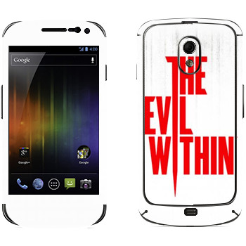   «The Evil Within - »   Samsung Galaxy Nexus