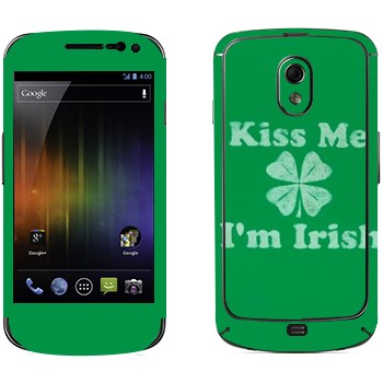   «Kiss me - I'm Irish»   Samsung Galaxy Nexus