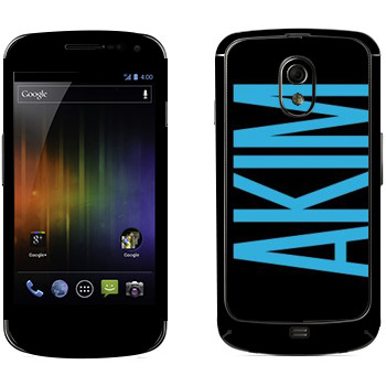   «Akim»   Samsung Galaxy Nexus