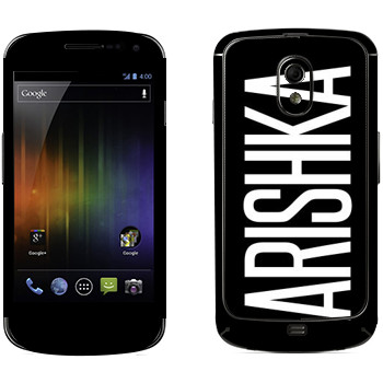   «Arishka»   Samsung Galaxy Nexus