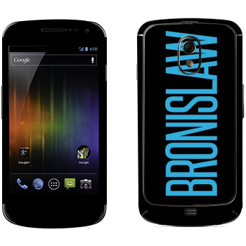   «Bronislaw»   Samsung Galaxy Nexus
