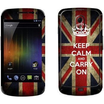  «Keep calm and carry on»   Samsung Galaxy Nexus