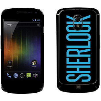   «Sherlock»   Samsung Galaxy Nexus