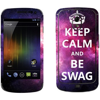   «Keep Calm and be SWAG»   Samsung Galaxy Nexus