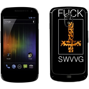   « Fu SWAG»   Samsung Galaxy Nexus