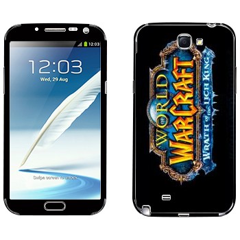   «World of Warcraft : Wrath of the Lich King »   Samsung Galaxy Note 2