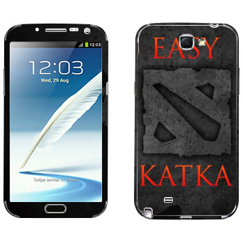   «Easy Katka »   Samsung Galaxy Note 2