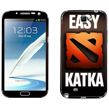   «Easy Katka »   Samsung Galaxy Note 2