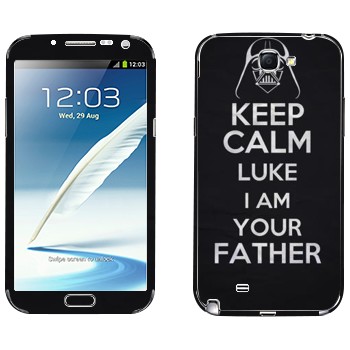   «Keep Calm Luke I am you father»   Samsung Galaxy Note 2