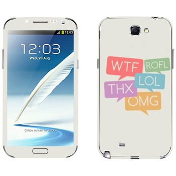   «WTF, ROFL, THX, LOL, OMG»   Samsung Galaxy Note 2