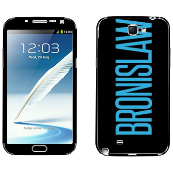   «Bronislaw»   Samsung Galaxy Note 2