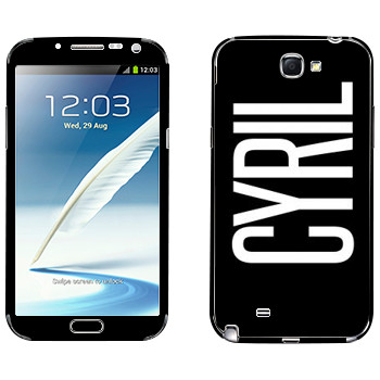  «Cyril»   Samsung Galaxy Note 2